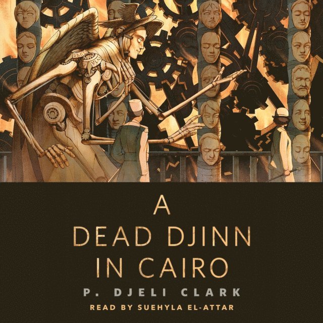 P. Djeli Clark - Dead Djinn in Cairo, Ljudbok