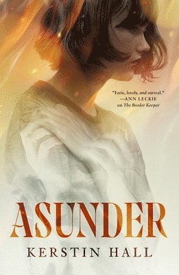 Kerstin Hall - Asunder, Inbunden