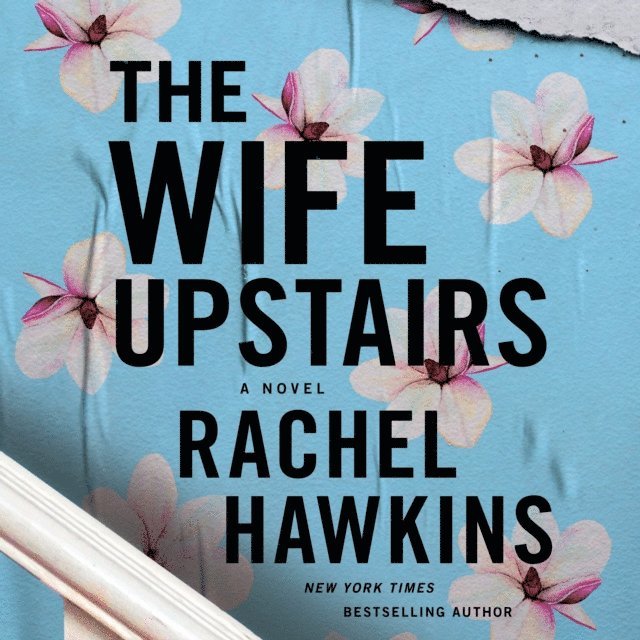 Rachel Hawkins - Wife Upstairs, Ljudbok