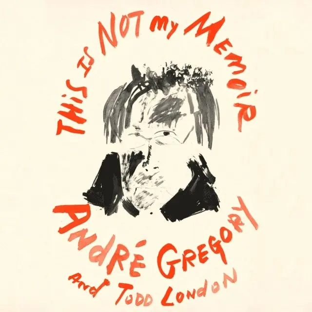 Todd London, Andre Gregory - This Is Not My Memoir, Ljudbok. Tillgänglighet: Lägg i varukorg