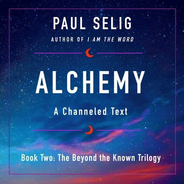 Paul Selig - Alchemy, Ljudbok