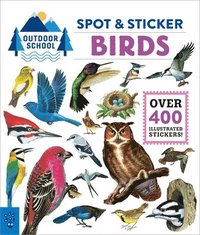Outdoor School: Spot &; Sticker Birds