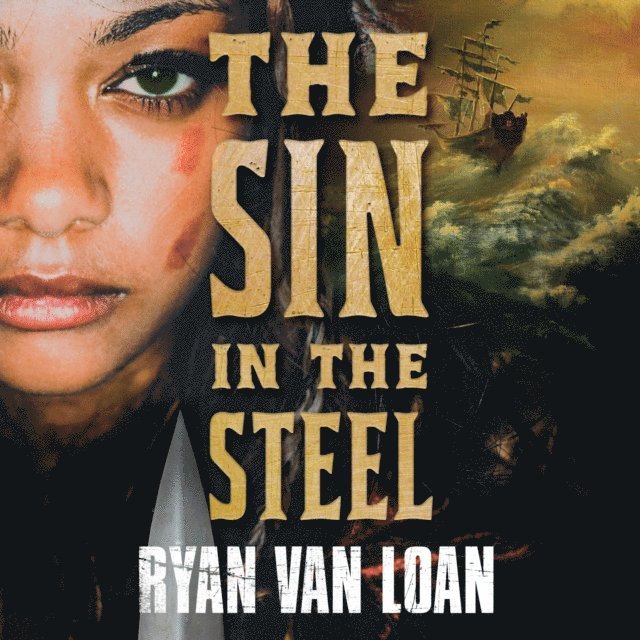 Ryan Van Loan - Sin in the Steel, Ljudbok