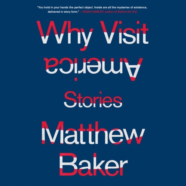 Matthew Baker - Why Visit America, Ljudbok