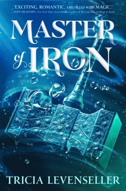 Tricia Levenseller - Master of Iron, E-bok