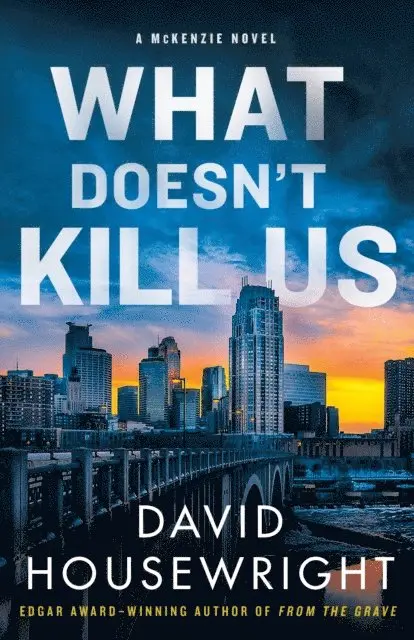 David Housewright - What Doesn't Kill Us, E-bok. Tillgänglighet: Lägg i varukorg