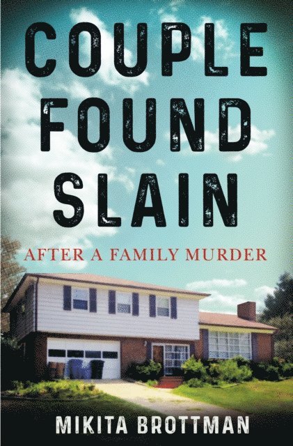 Mikita Brottman - Couple Found Slain, E-bok