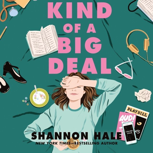 Shannon Hale - Kind of a Big Deal, Ljudbok