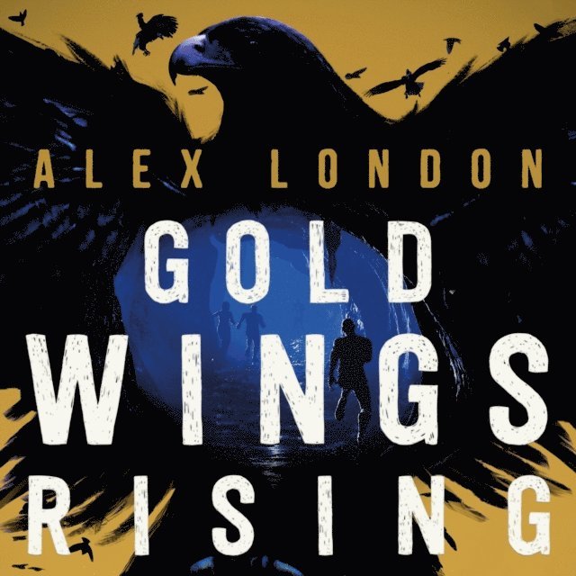 Alex London - Gold Wings Rising, Ljudbok