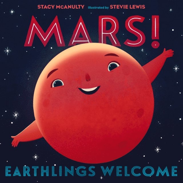 Stacy McAnulty - Mars! Earthlings Welcome, Ljudbok