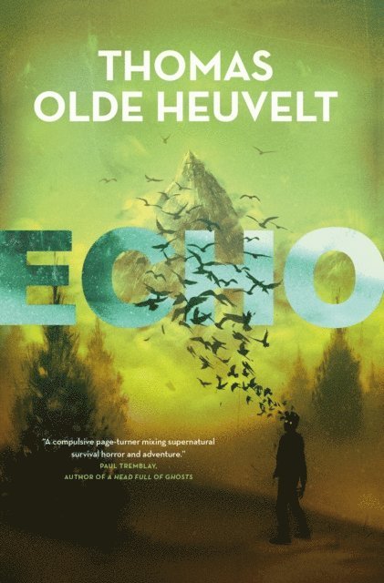 Thomas Olde Heuvelt - Echo, E-bok