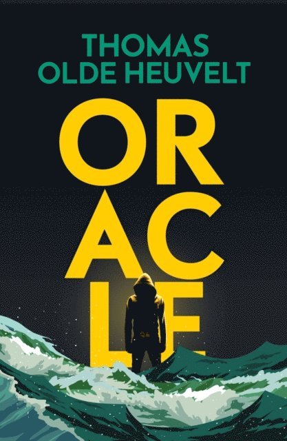 Thomas Olde Heuvelt - Oracle, E-bok
