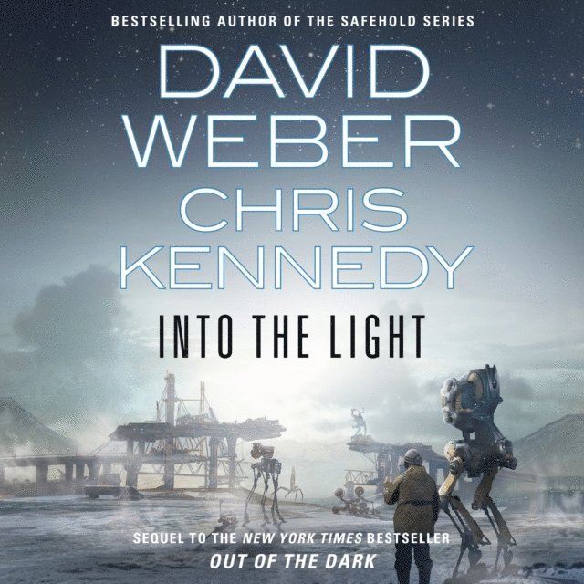 Chris Kennedy, David Weber - Into the Light, Ljudbok