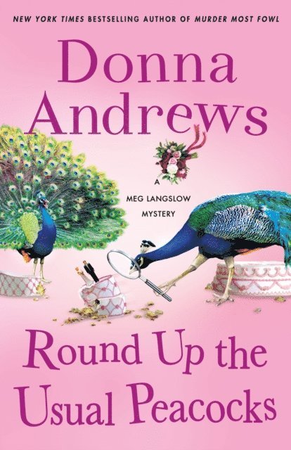 Donna Andrews - Round Up the Usual Peacocks, E-bok