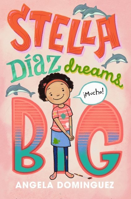 Angela Dominguez - Stella Diaz Dreams Big, E-bok