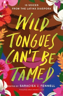 Edited by Saraciea J. Fennell, Saraciea J. Fennell - Wild Tongues Can't Be Tamed, Häftad