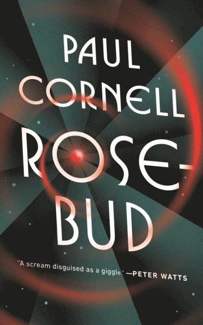 Paul Cornell - Rosebud, E-bok