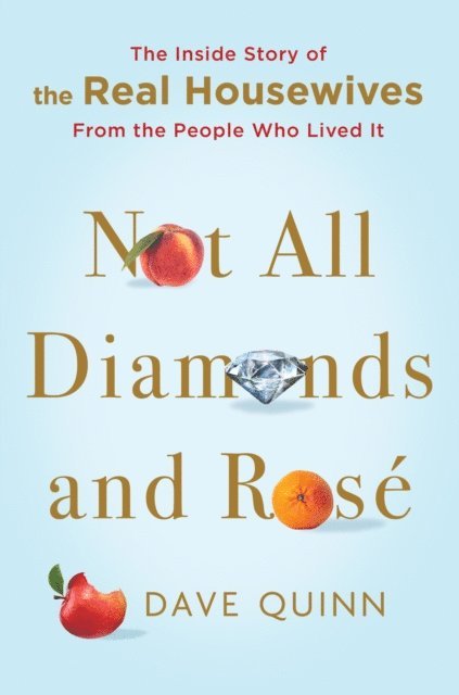 Dave Quinn - Not All Diamonds and Rose, E-bok