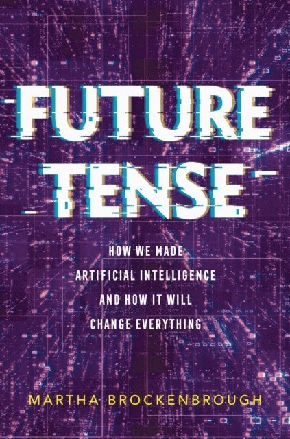 Martha Brockenbrough - Future Tense, E-bok