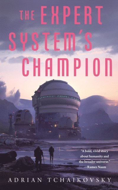 Adrian Tchaikovsky - Expert System's Champion, E-bok
