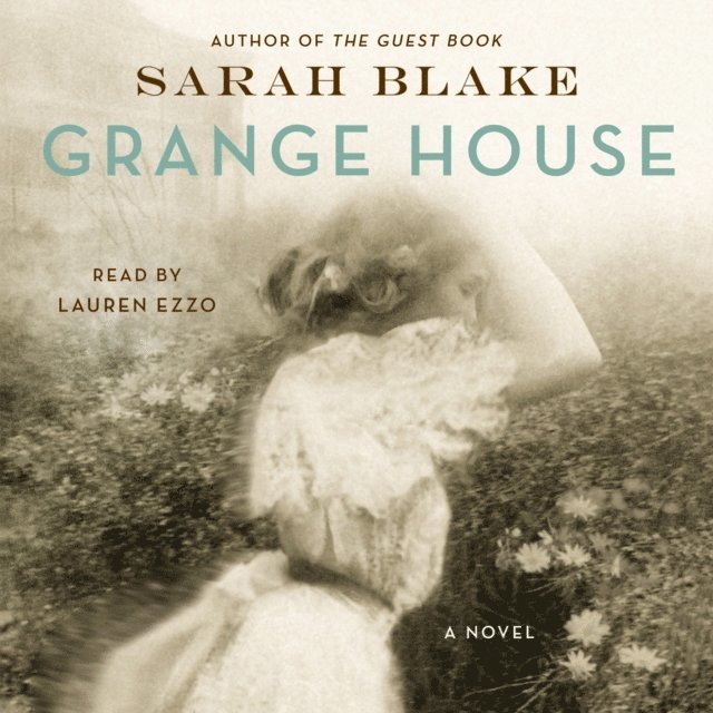 Sarah Blake - Grange House, Ljudbok