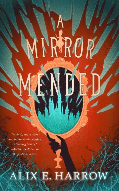 Alix E. Harrow - Mirror Mended, E-bok