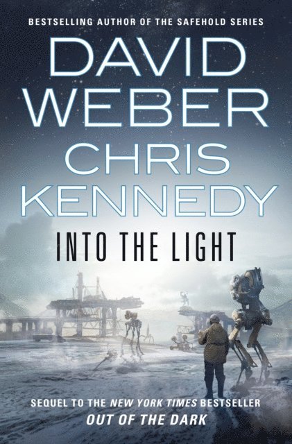 Chris Kennedy, David Weber - Into the Light, E-bok