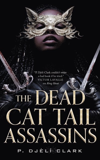 P. Djeli Clark - Dead Cat Tail Assassins, E-bok