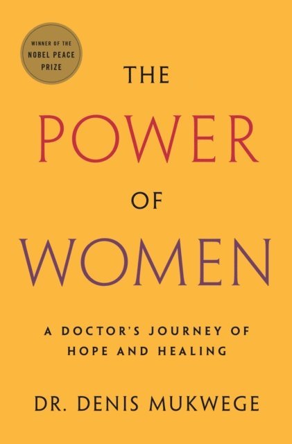 Denis Mukwege - Power of Women, E-bok