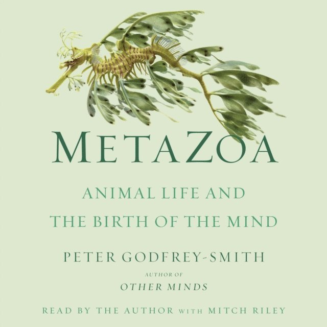 Peter Godfrey-Smith - Metazoa, Ljudbok