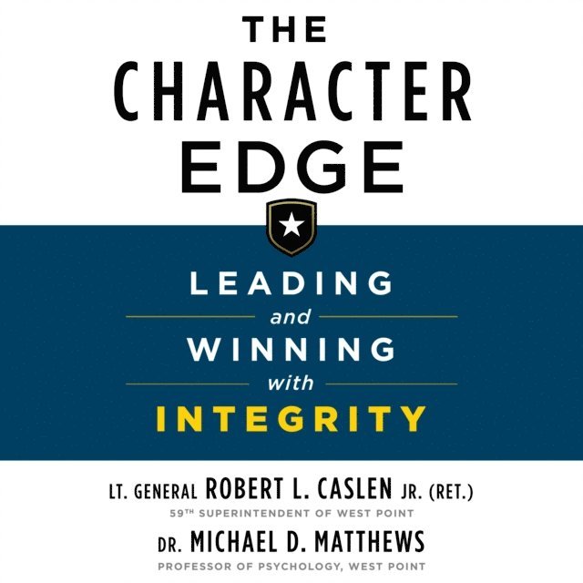 Michael D. Matthews, Jr. Robert L. Caslen - Character Edge, Ljudbok