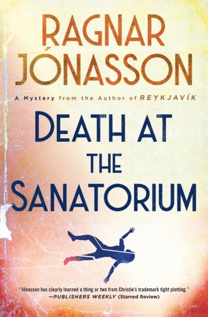 Ragnar Jonasson - Death at the Sanatorium, E-bok