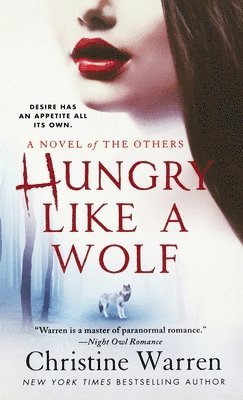 Christine Warren - Hungry Like a Wolf, Häftad. Tillgänglighet: Lägg i varukorg