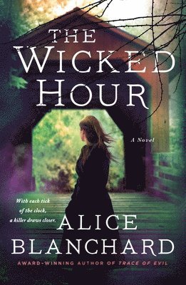 Alice Blanchard - The Wicked Hour: A Natalie Lockhart Novel, Häftad