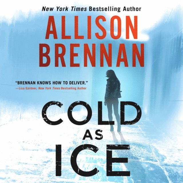 Allison Brennan - Cold as Ice, Ljudbok
