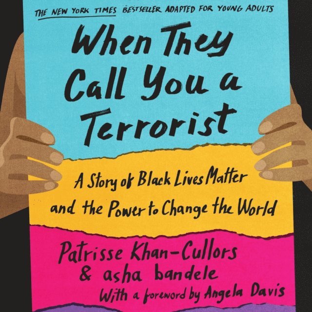 asha bandele, Patrisse Cullors - When They Call You a Terrorist (Young Adult Edition), Ljudbok