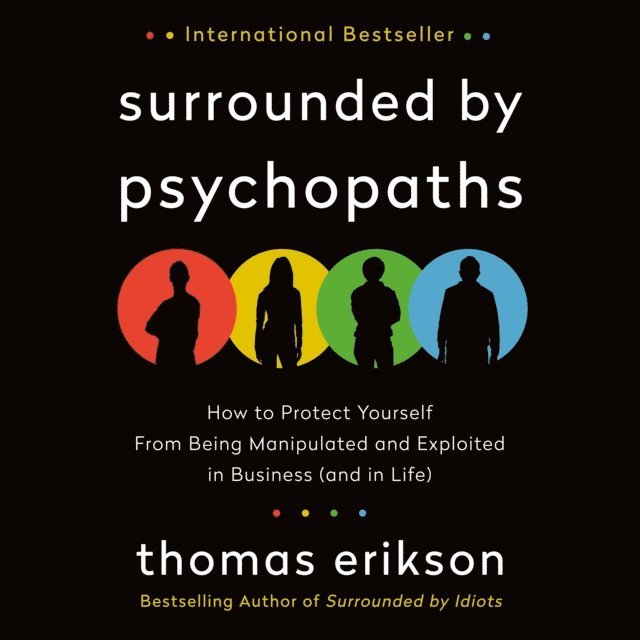 Thomas Erikson - Surrounded by Psychopaths, Ljudbok