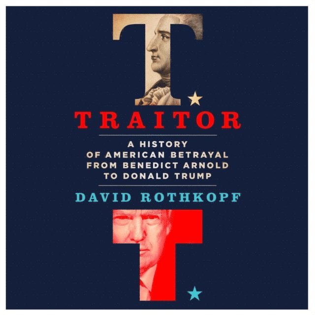 David Rothkopf - Traitor, Ljudbok