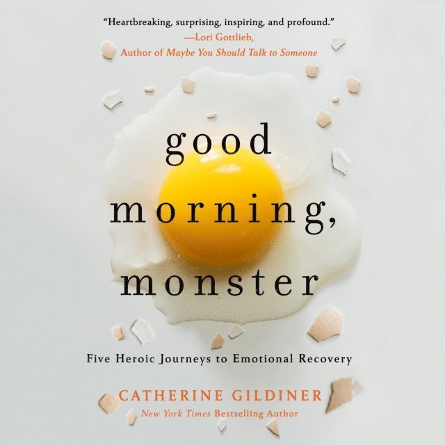 Catherine Gildiner - Good Morning, Monster, Ljudbok