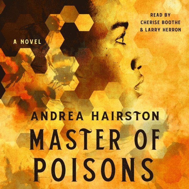 Andrea Hairston - Master of Poisons, Ljudbok