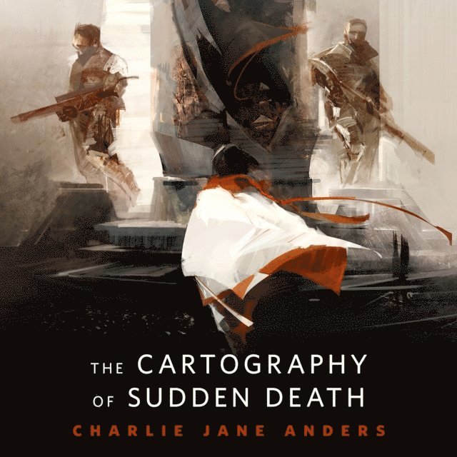 Charlie Jane Anders - Cartography of Sudden Death, Ljudbok