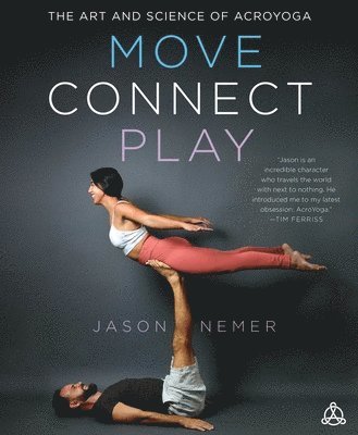 Jason Nemer - Move, Connect, Play, Häftad