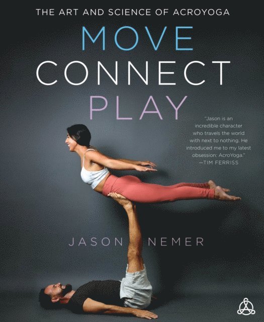 Jason Nemer - Move, Connect, Play, E-bok
