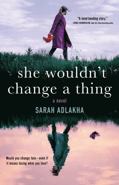 Sarah Adlakha - She Wouldn't Change a Thing, E-bok