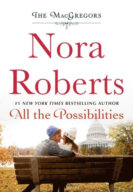 Nora Roberts - All the Possibilities, E-bok