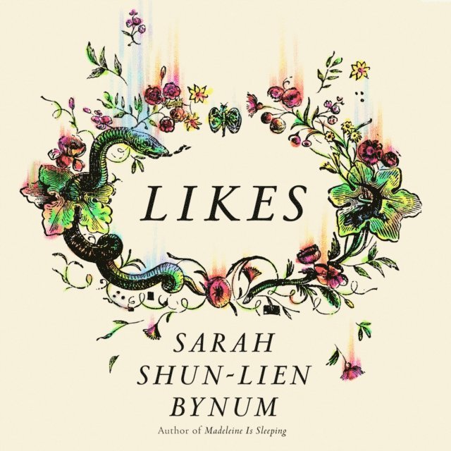 Sarah Shun-lien Bynum - Likes, Ljudbok