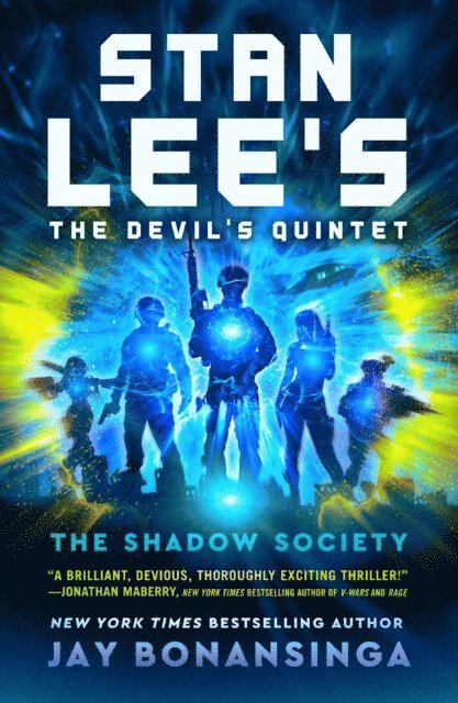 Stan Lee, Jay Bonansinga - Stan Lee's The Devil's Quintet: The Shadow Society, E-bok