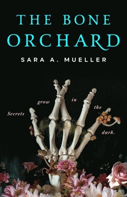 Sara A. Mueller - Bone Orchard, E-bok. Tillgänglighet: Lägg i varukorg