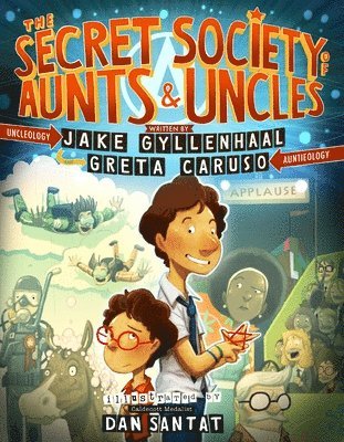 Greta Caruso, Jake Gyllenhaal - The Secret Society of Aunts & Uncles, Inbunden. Tillgänglighet: Lägg i varukorg