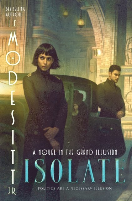 Jr. L. E. Modesitt - Isolate, E-bok